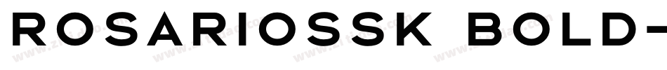 RosarioSSK Bold字体转换